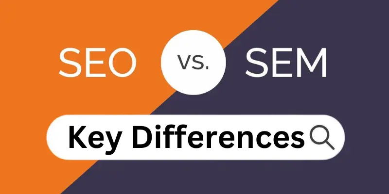 SEO & SEM Differences