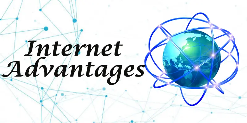 Advantages of Internet