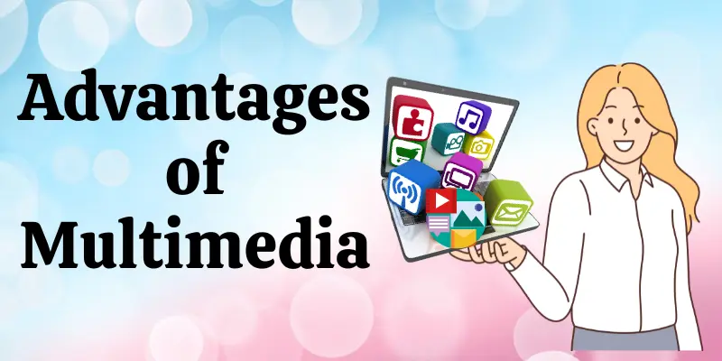 Advantages of Multimedia