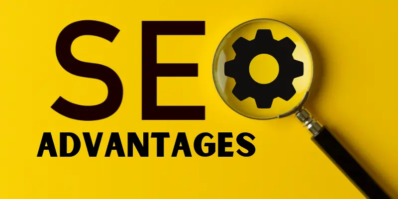 Advantages of SEO