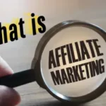 What is Affiliate Marketing – Guide to Earning Online