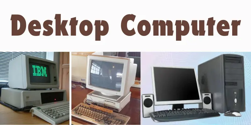 Desktop Computer