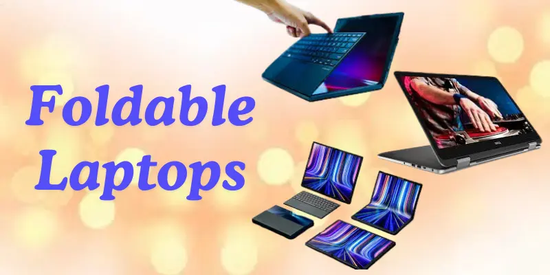 Foldable Laptop