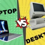 Laptop vs. Desktop: A Comprehensive Comparison