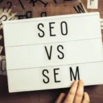 SEO vs. SEM: What’s the Difference?