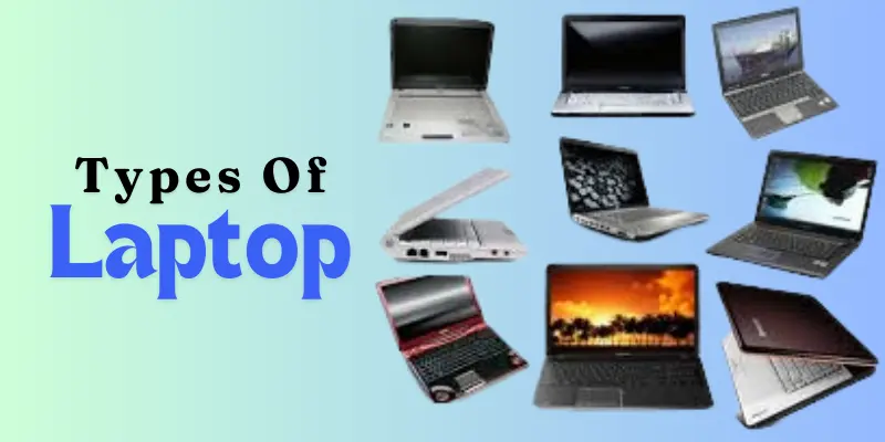 Types of Laptop