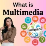 What is Multimedia? Learn Definition, Examples, & Uses